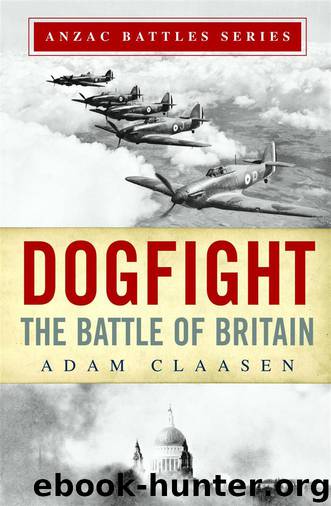 Dogfight: The Battle of Britain by Adam Claasen