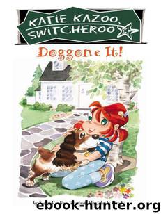 Doggone It! by Nancy E. Krulik