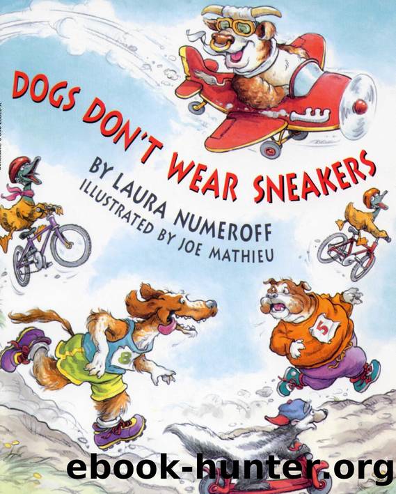 Dogs Don't Wear Sneakers by Laura Numeroff