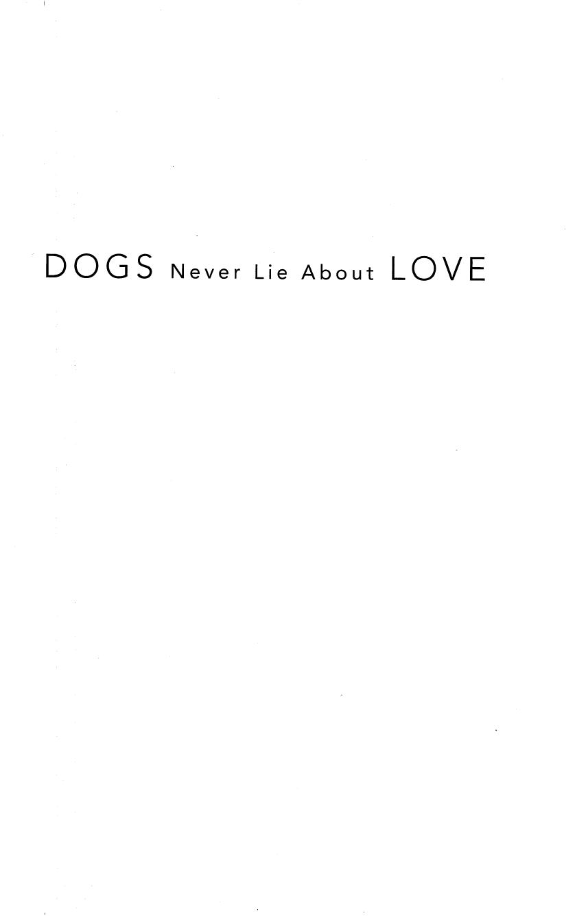 Dogs Never Lie About Love: Reflections on the Emotional World of Dogs by Jeffrey Moussaieff Masson