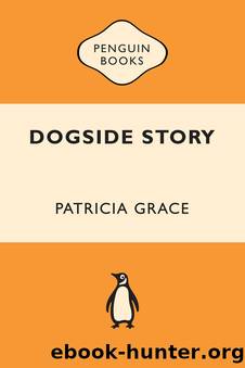 Dogside Story by Patricia Grace