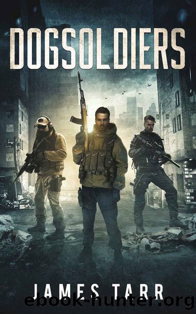 Dogsoldiers by James Tarr