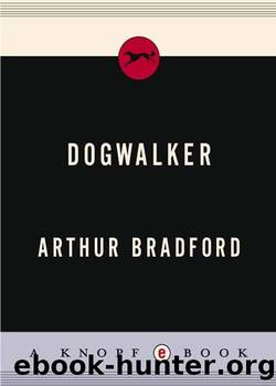 Dogwalker by Arthur Bradford