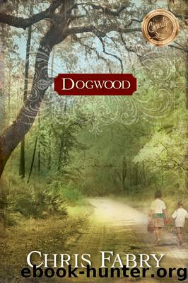 Dogwood by Chris Fabry