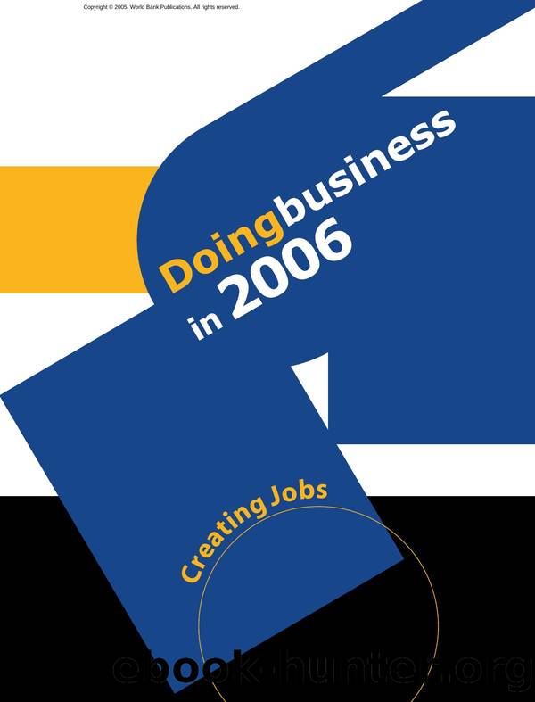 Doing Business in 2006 : Creating Jobs by World Bank