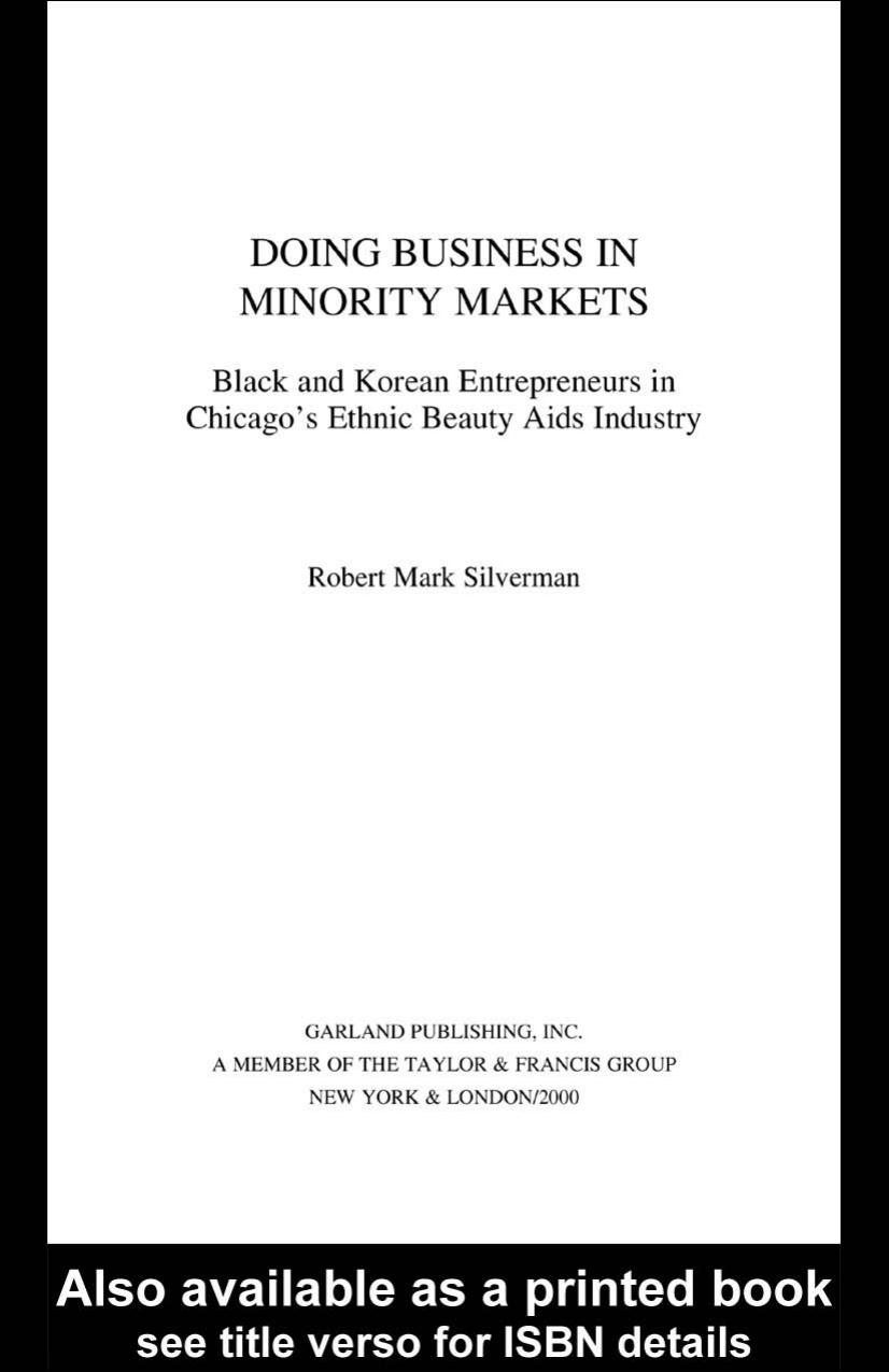 Doing Business in Minority Markets: Black and Korean Entrepreneurs in Chicago's Ethnic Beauty Aids Industry (Studies in Entrepreneurship) by Rober Silverman