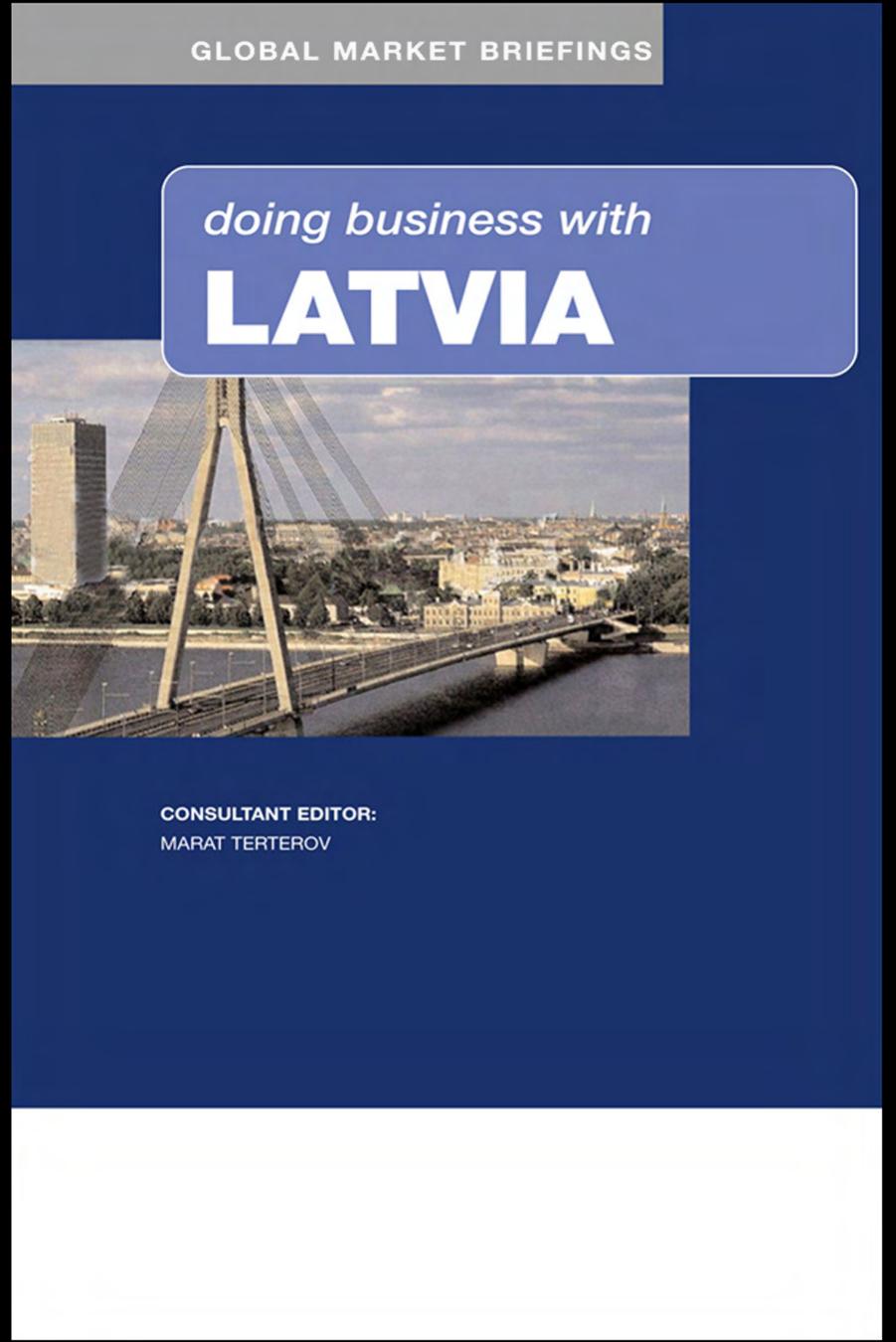 Doing Business with Latvia by Marat Terterov Jonathan Reuvid