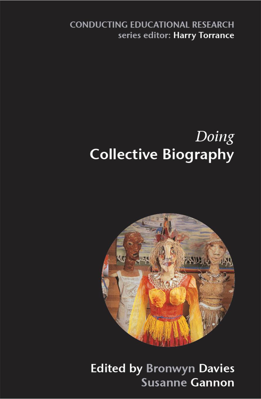 Doing Collective Biography: Investigating the Production of Subjectivity by Bronwyn Davies (editor); Susanne Gannon (editor)