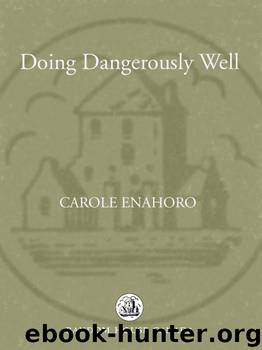 Doing Dangerously Well by Carole Enahoro
