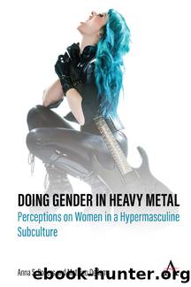 Doing Gender in Heavy Metal by Anna S. Rogers Mathieu Deflem
