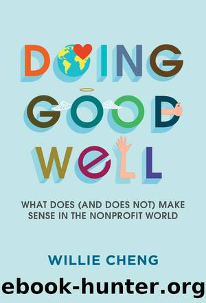 Doing Good Well by Willie Cheng