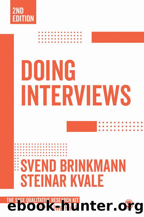 Doing Interviews (9781526426079) by Brinkmann Svend; Kvale Steinar & Steinar Kvale