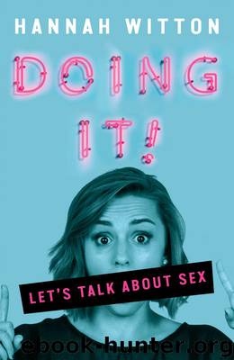 Doing It: Let's Talk About Sex... by Hannah Witton
