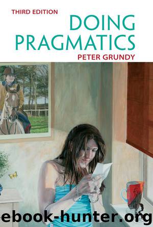 Doing Pragmatics by Grundy Peter
