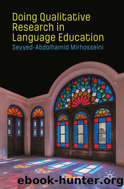 Doing Qualitative Research in Language Education by Seyyed-Abdolhamid Mirhosseini