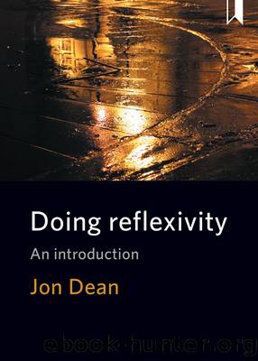 Doing Reflexivity by Dean Jon