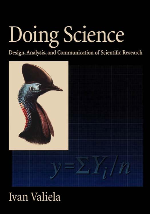 Doing Science: Design, Analysis, and Communication of Scientific Research by Ivan Valiela