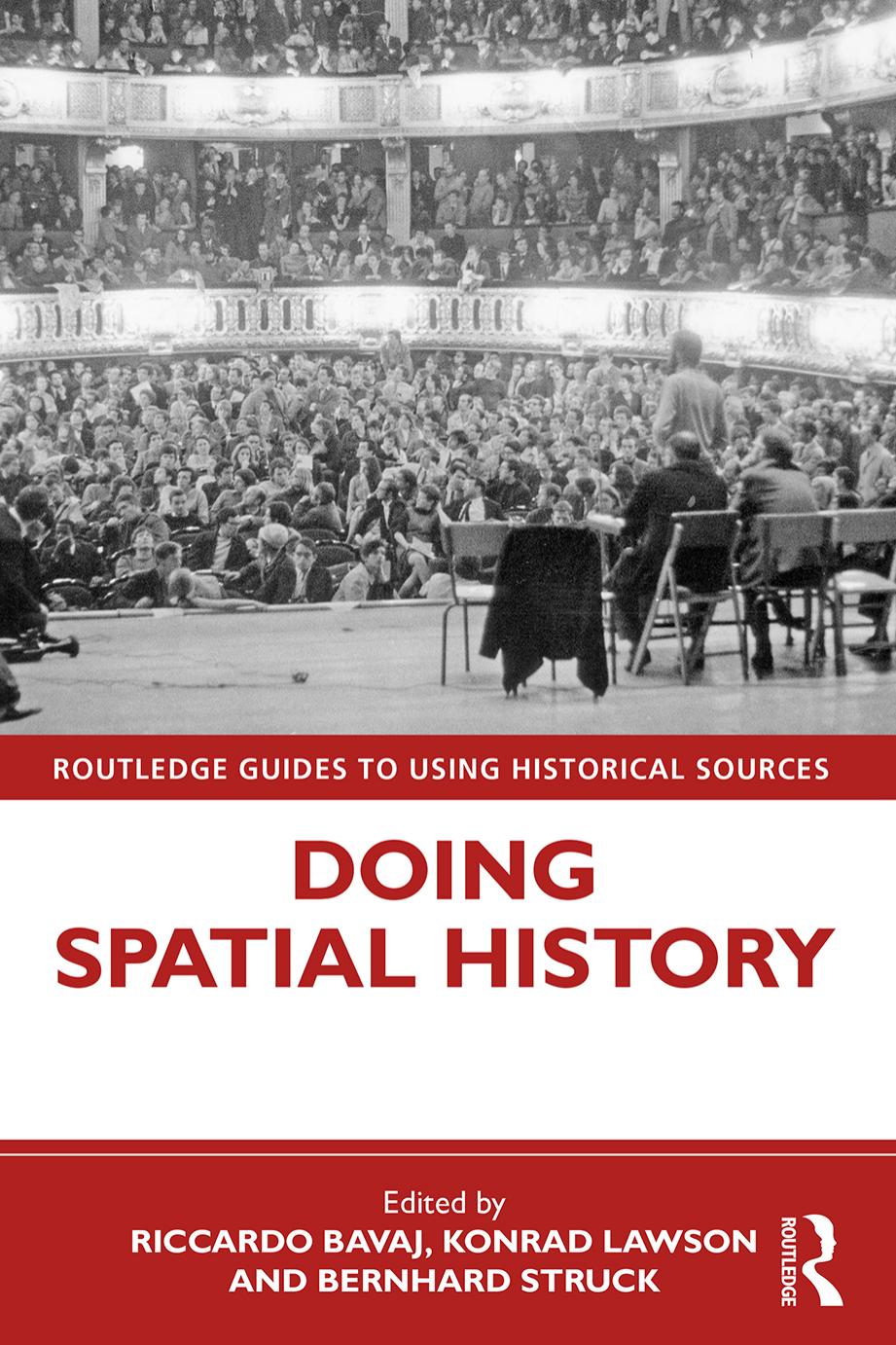 Doing Spatial History by Riccardo Bavaj (editor) Konrad Lawson (editor) Bernhard Struck (editor)