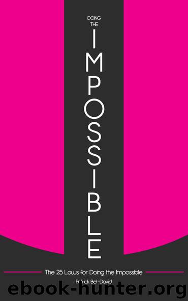 Doing The Impossible by Patrick Bet-David
