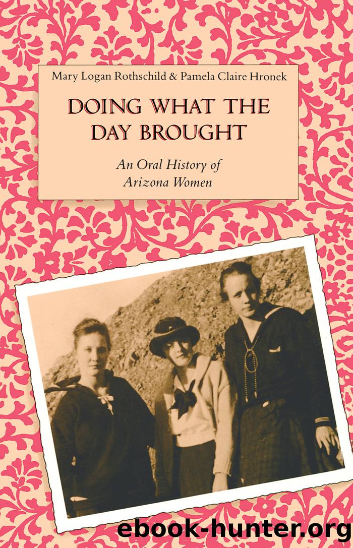 Doing What the Day Brought by Mary Logan Rothschild & Pamela Claire Hronek