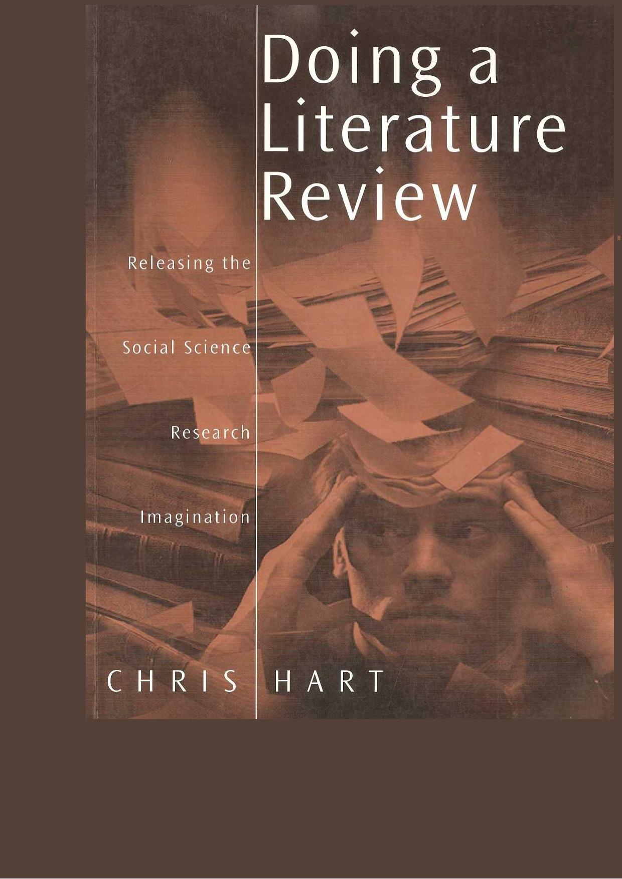 Doing a Literature Review: releasing the social science research imagination by Chris Hart