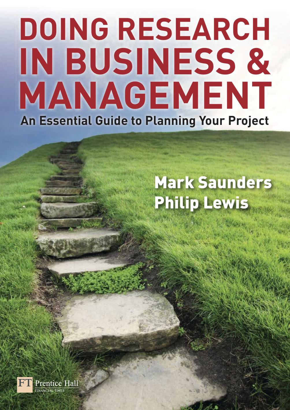 Doing research in business and management : an essential guide to planning your project by Saunders Mark N.K.; Lewis Philip