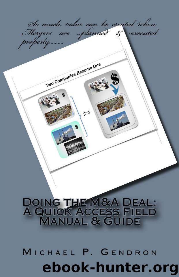 Doing the M&A Deal: A Quick Access Field Manual & Guide by Gendron Michael