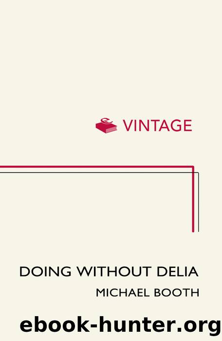 Doing without Delia by Michael Booth