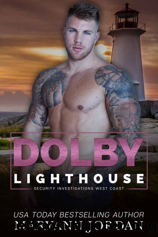 Dolby (Lighthouse Security Investigations West Coast Book 5) by Maryann Jordan