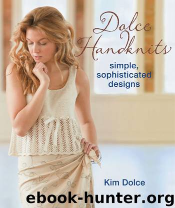 Dolce HandKnits: Simple, Sophisticated Designs by Dolce Kim