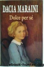 Dolce per sé by Dacia Maraini