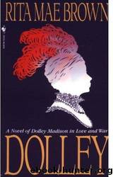 Dolley by Rita Mae Brown