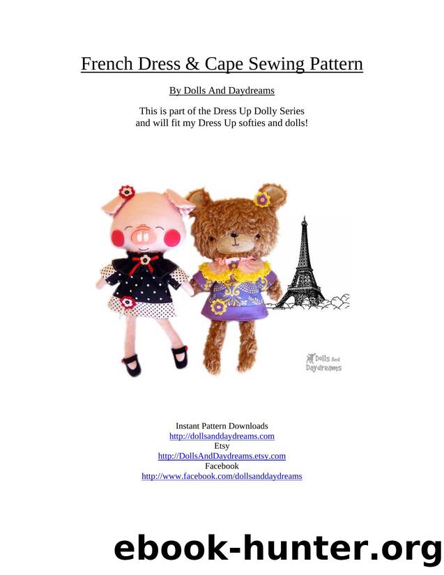 Dolls and Daydreams - Dress Up Dolly by French Dress & Cape Sewing
