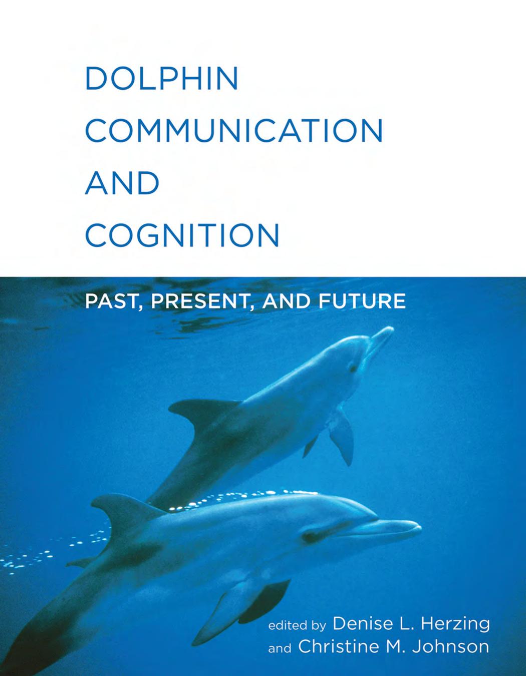 Dolphin Communication and Cognition by unknow