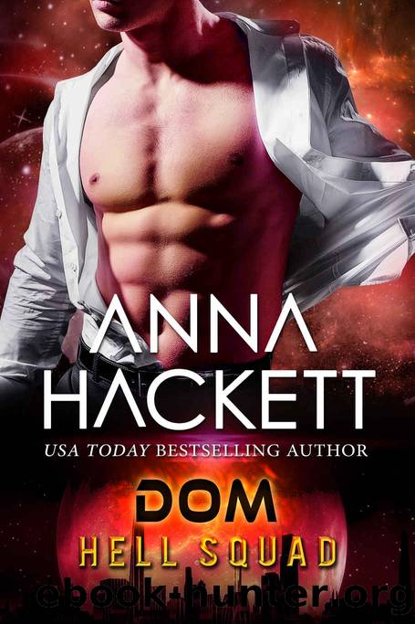 Dom (Hell Squad Book 18) by Anna Hackett