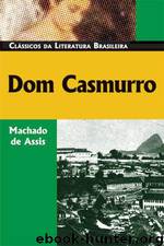 Dom Casmurro by Machado de Assis