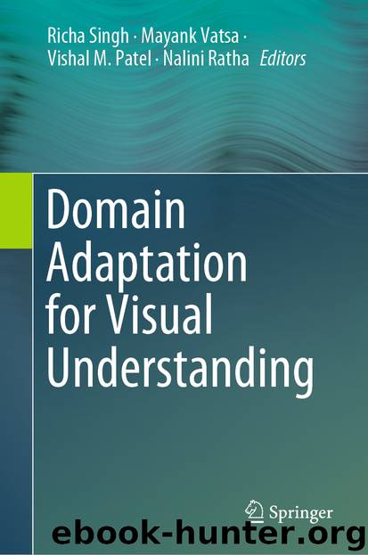 Domain Adaptation for Visual Understanding by Richa Singh & Mayank Vatsa & Vishal M. Patel & Nalini Ratha