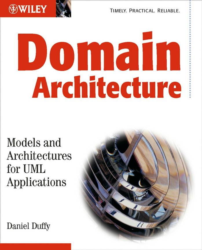 Domain Architectures : Models and Architectures for UML Applications by Duffy Daniel J