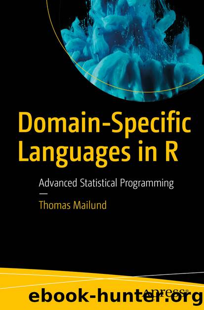 Domain-Specific Languages in R by Thomas Mailund