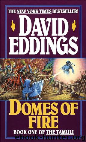 Domes of Fire by David Eddings