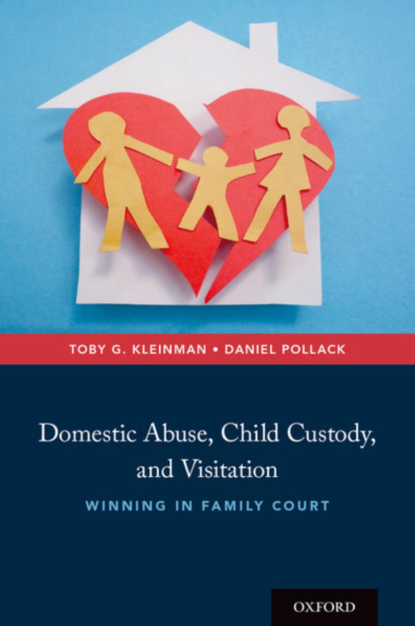 Domestic Abuse, Child Custody, and Visitation: Winning in Family Court by Unknow