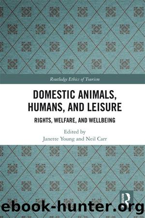 Domestic Animals, Humans, and Leisure by Young Janette; Carr Neil;