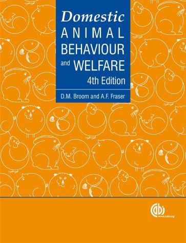 Domestic animal behaviour and welfare by Broom Donald M.; Fraser Andrew Ferguson