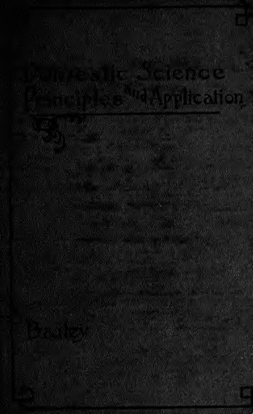 Domestic science, principles and application; by Bailey Pearl La Verne 1884-