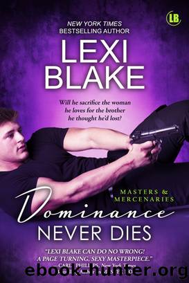 Dominance Never Dies, Masters and Mercenaries, Book 11 by Lexi Blake
