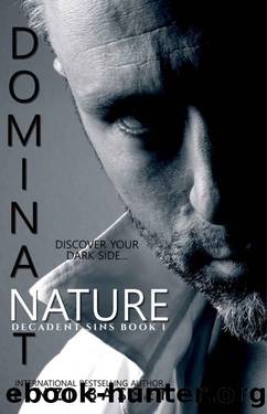 Dominant Nature (Decadent Sins Book 1) by Linzi Basset