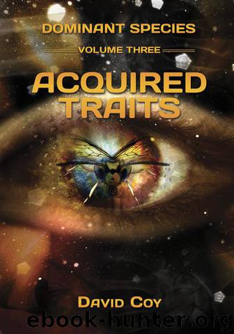 Dominant Species Volume Three -- Acquired Traits by Coy David