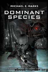 Dominant Species by Michael E. Marks
