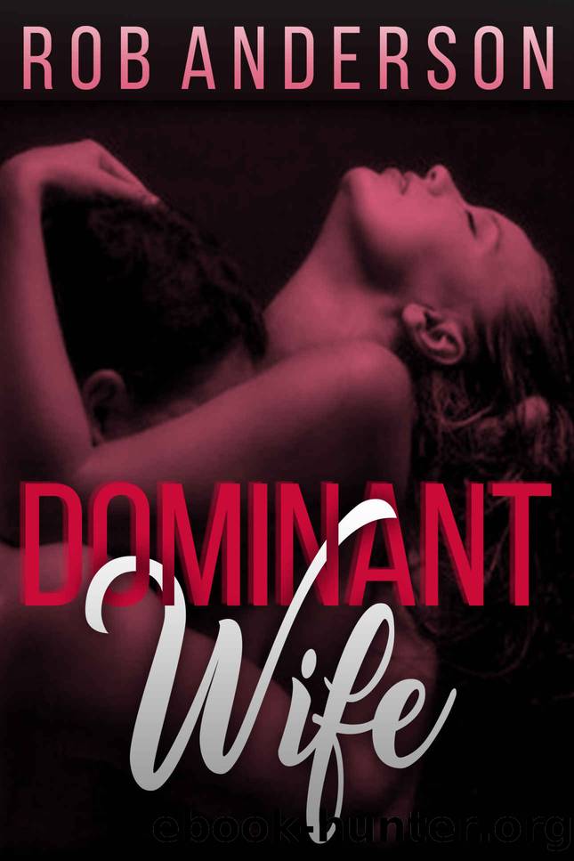 Dominant Wife by ROB ANDERSON