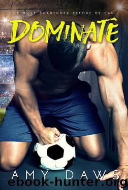 Dominate (Harris Brothers Book 5) by Amy Daws